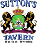 SUTTON'S TAVERN SHERIDAN, WYOMING ESTABLISHED 1993