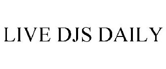 LIVE DJS DAILY