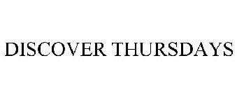 DISCOVER THURSDAYS