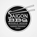 SAIGON BBQ NOODLE HOUSE AUTHENTIC VIETNAMESE CUISINE