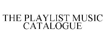 THE PLAYLIST MUSIC CATALOGUE