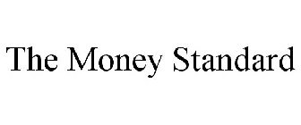 THE MONEY STANDARD