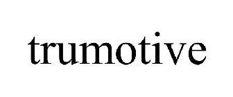 TRUMOTIVE