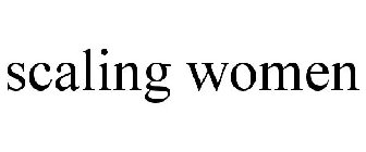 SCALING WOMEN