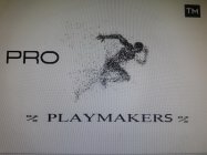 PRO PLAYMAKERS