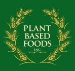 PLANT BASED FOODS INC