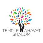 TEMPLE AHAVAT SHALOM