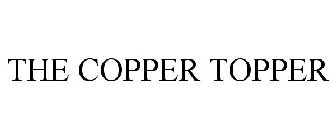 THE COPPER TOPPER