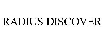 RADIUS DISCOVER