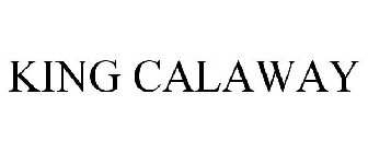 KING CALAWAY