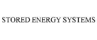 STORED ENERGY SYSTEMS