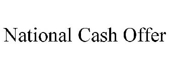 NATIONAL CASH OFFER