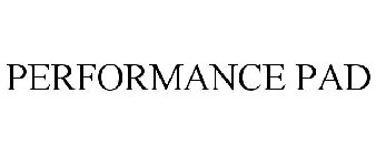 PERFORMANCE PAD