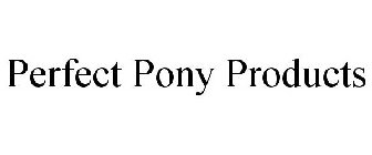 PERFECT PONY PRODUCTS