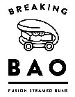 BREAKING BAO FUSION STEAMED BUNS