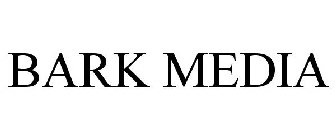 BARK MEDIA