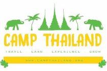 CAMP THAILAND TRAVEL EARN EXPERIENCE GROW WWW.CAMPTHAILAND.COM