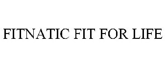 FITNATIC FIT FOR LIFE