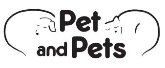 PET AND PETS