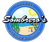 SOMBRERO'S COASTAL TEX MEX & CANTINA