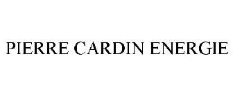PIERRE CARDIN ENERGIE