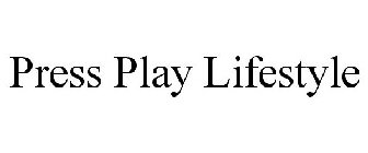 PRESSPLAY LIFESTYLE