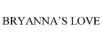 BRYANNA'S LOVE