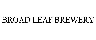 BROAD LEAF BREWERY