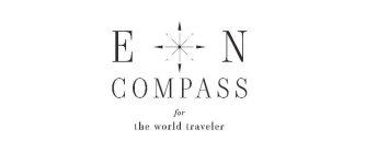 E N COMPASS FOR THE WORLD TRAVELER