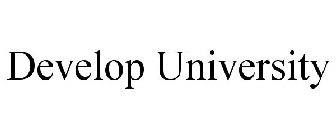 DEVELOP UNIVERSITY