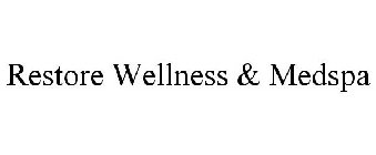 RESTORE WELLNESS & MEDSPA