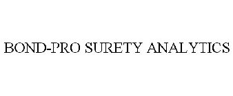 BOND-PRO SURETY ANALYTICS