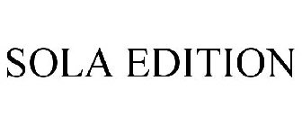 SOLA EDITION