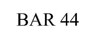 BAR 44