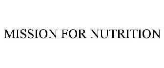 MISSION FOR NUTRITION