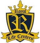 ROYAL LIFE CENTERS R