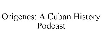 ORÍGENES: A CUBAN HISTORY PODCAST