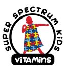 SUPER SPECTRUM KIDS VITAMINS