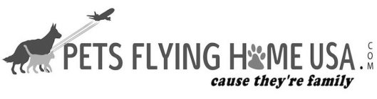 PETS FLYING HOME USA .COM CAUSE THEY'RE FAMILY