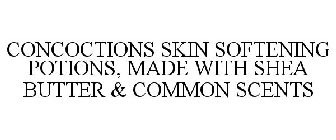 CONCOCTIONS SKIN SOFTENING POTIONS, MADE WITH SHEA BUTTER & COMMON SCENTS