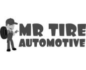 MR TIRE AUTOMOTIVE