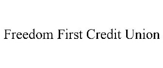 FREEDOM FIRST CREDIT UNION