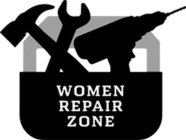 WOMEN REPAIR ZONE