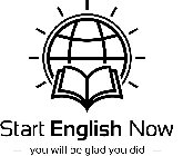 START ENGLISH NOW - YOU WILL BE GLAD YOU DID -