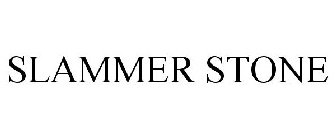 SLAMMER STONE