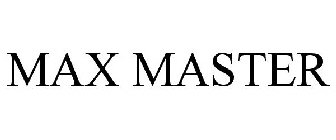 MAX MASTER