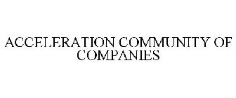 ACCELERATION COMMUNITY OF COMPANIES