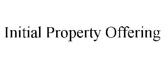 INITIAL PROPERTY OFFERING