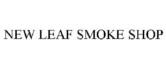 NEW LEAF SMOKE SHOP
