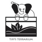 TIFF'S TERRARIUM